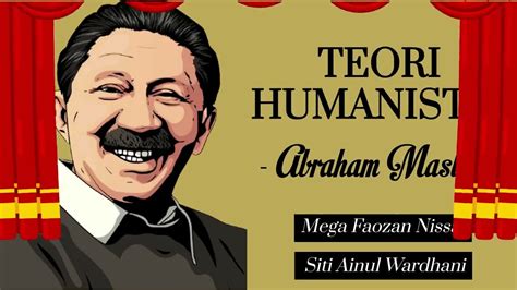 Teori Humanistik Abraham Maslow Youtube