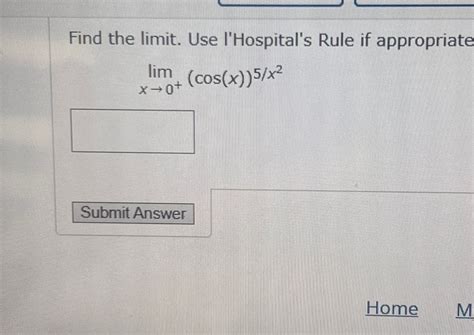 Solved Find The Limit ﻿use Lhospitals Rule If