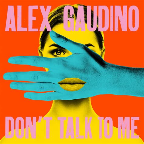 Torna Alex Gaudino Con Il Suo Ultimo Singolo Dont Talk To Me Radio