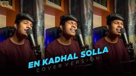 En Kadhal Solla Paiyaa Cover Version Yuvan Shankar Raja Rahul Venkat Youtube