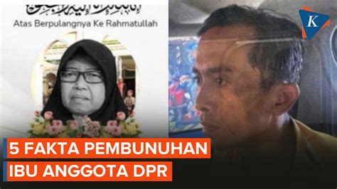 Fakta Pembunuhan Ibu Anggota Dpr Ri Bambang Hermanto Kompascom Vidio