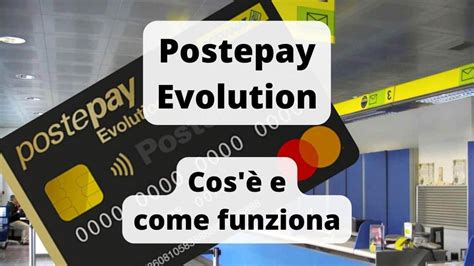 Postepay Evolution Come Funziona E Che Costi Ha Nel 2024