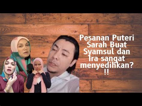 Ini Pesanan Terakhir Puteri Sarah Buat Syamsul Dan Ira Sebelum Sah