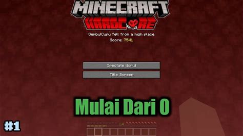 MEMULAI DUNIA HARDCORE LAGI Minecraft Hardcore 1 YouTube