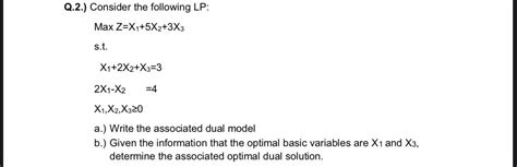 Solved Q 1 Solve The Following Lp By Using The Two Phase