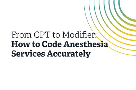 From CPT to Modifier: How to Code Anesthesia Services Accurately ...