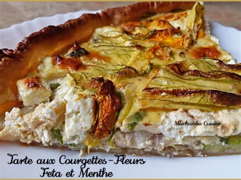 Tarte Aux Courgettes Fleurs Feta Et Menthe Recette Par Miechambo Cuisine