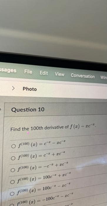 Solved Find The Th Derivative Of F X Xcx Chegg