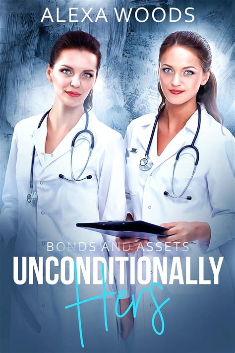 Unconditionally Hers A Lesbian Age Gap Romance Bonds And Assets Book EBook Woods Alexa