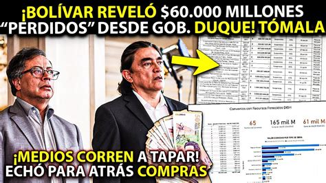 BOLÍVAR REVELÓ 60 000 MILLONES PERDIDOS PERIODISTAS CORREN A TAPAR