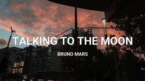 Talking To The Moon Bruno Mars Lyrics Slowed Reverb 8d Youtube