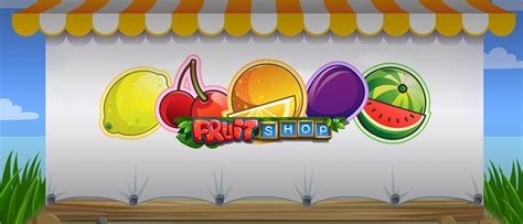 Slot Fruit Shop Gioca Con Sisal Slot