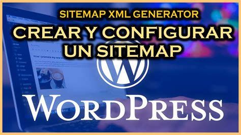 Cómo Crear un SITEMAP en WordPress Personalizado Con el PLUGIN