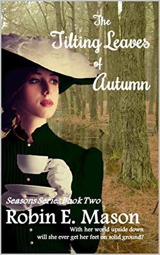 The Tilting Leaves Of Autumn Seasons Book 2 Dp