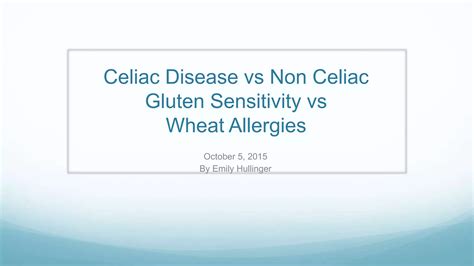 Celiac Disease Vs Non Celiac Gluten Sensitivity 3 Ppt