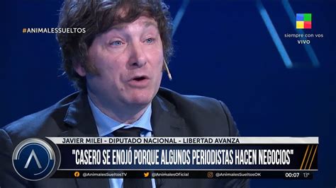 Javier Milei Alfredo Casero Se Enoj Porque Algunos Periodistas Hacen