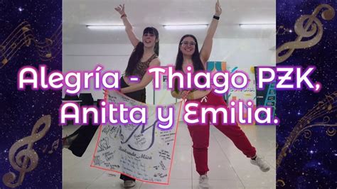 Alegría Thiago PZK Anitta y Emilia Coreo Bailando Mica YouTube