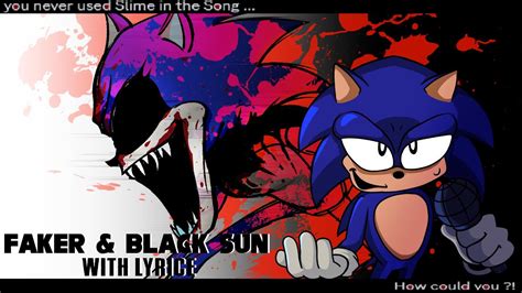 Faker And Black Sun With Lyrics Fnf Vs Sonic Exe Cover Youtube Music