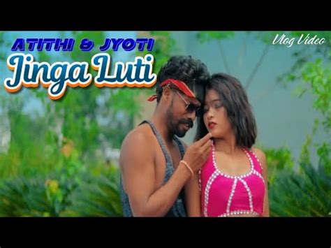 Jinga Luti New Ho Munda Video 2024 Atithi Rohit Jyoti Baya Ho