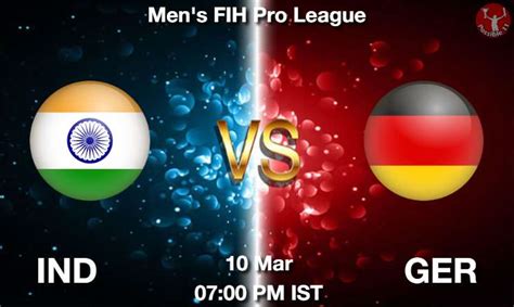 IND Vs GER Dream11 Team Prediction Fantasy Hockey Tips 10 Mar 2023