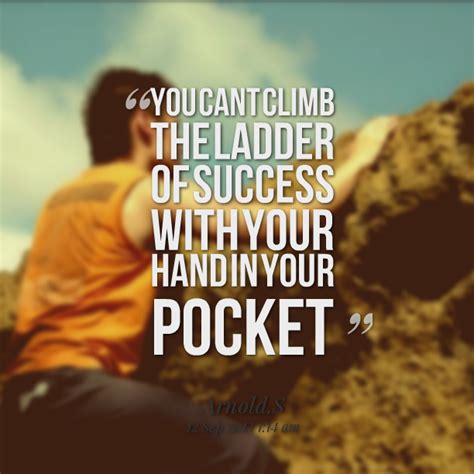 Quotes About Climbing The Ladder. QuotesGram