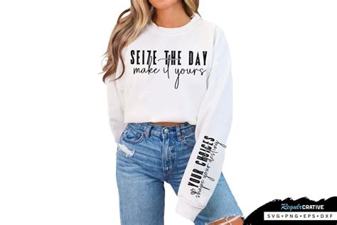 Seize The Day Sleeve Svg Inspirational Svg Design