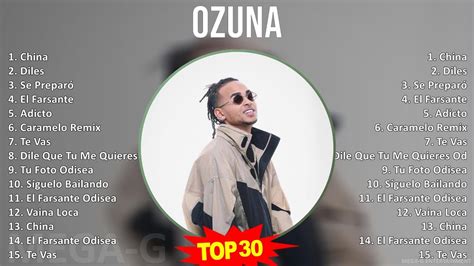 O Z U N A Mix Greatest Hits S Music Top Latin Pop Urbano