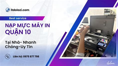 Nạp Mực Máy In Quận 10 Nạp Mực Tại Nhà Giá Tốt Nhất