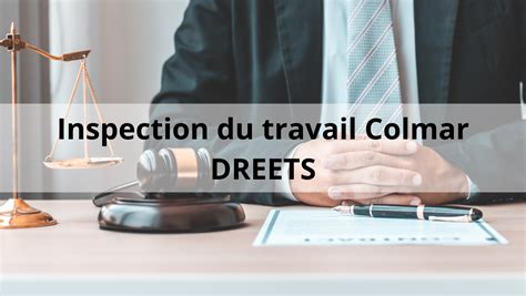 Inspection du travail Colmar Adresse contact téléphone courrier e