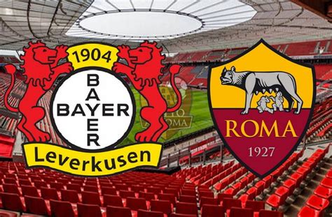 Tuttoasroma It Live As Roma Live Bayer Leverkusen Roma Le