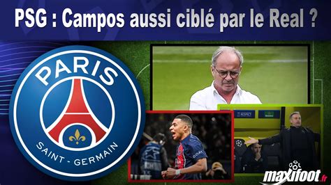 PSG Campos aussi ciblé par le Real Football MAXIFOOT