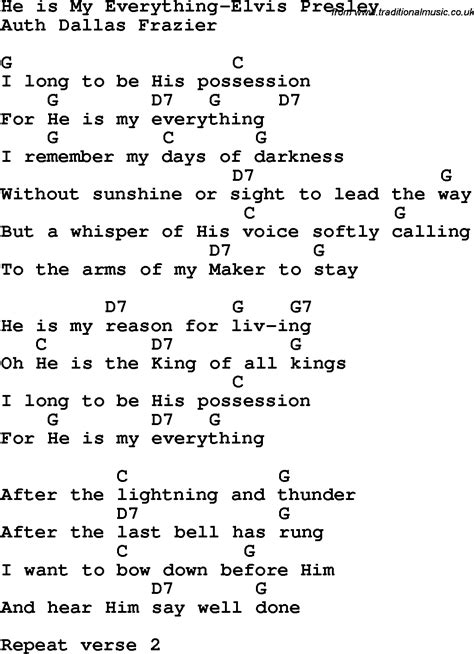 Country Southern And Bluegrass Gospel Song He Is My Everything Elvis Presley Lyrics With Chords