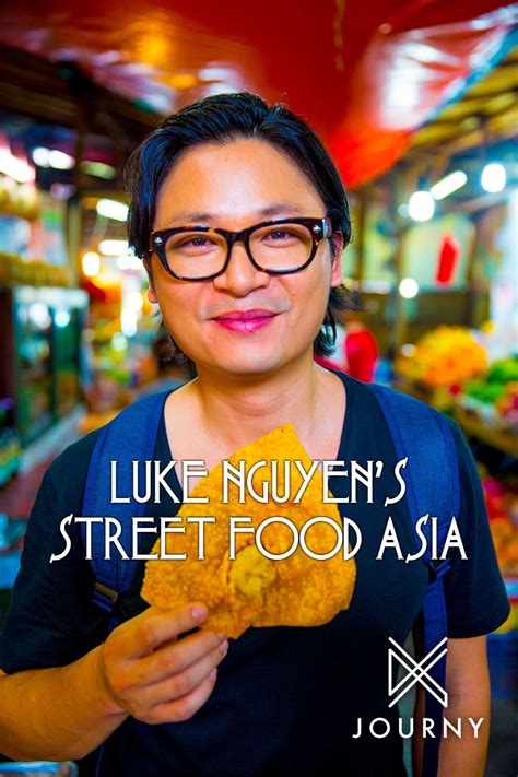 Cast Crew For Luke Nguyen S Street Food Asia Trakt