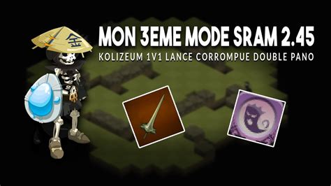 KOLI SRAM 1v1 MODE LANCE CORROMPUE Dofus 2 45 YouTube