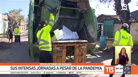 Recolectores De Basura Sus Intensas Jornadas A Pesar De La Pandemia