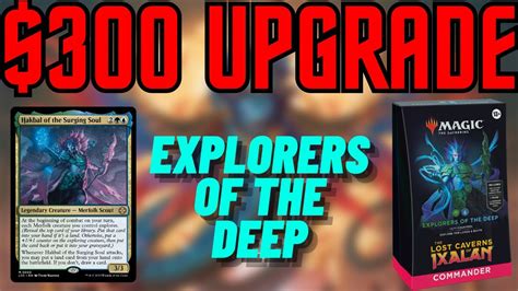 Explorers Of The Deep Upgrade Improving The Precon Commander Deck