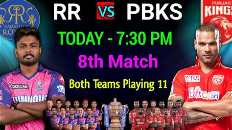 Ipl 2023 Rajasthan Royals Vs Punjab Kings Playing 11 Rr Vs Pbks Playing 11 2023 8th Match