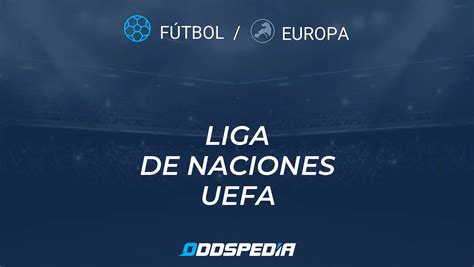 UEFA Nations League 2024 2025 Resultados Streaming Cuotas