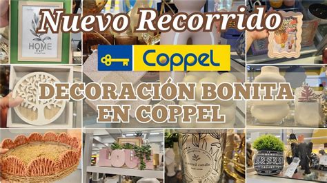 Recorrido En Coppel Nueva Decoracion Para El Hogar Youtube