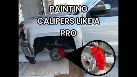 Painting Brake Calipers On Our Silverado Youtube