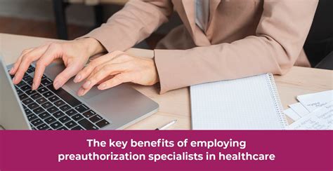 The Benefits Of Outsourcing Prior Authorization To Healthcare Professionals