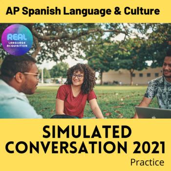 Simulated Conversation AP Spanish By Real Language Acquisition TpT