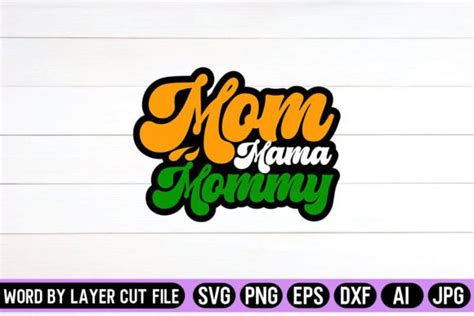 Mom Mama Mommy Retro Design Graphic By Svg Artfibers · Creative Fabrica