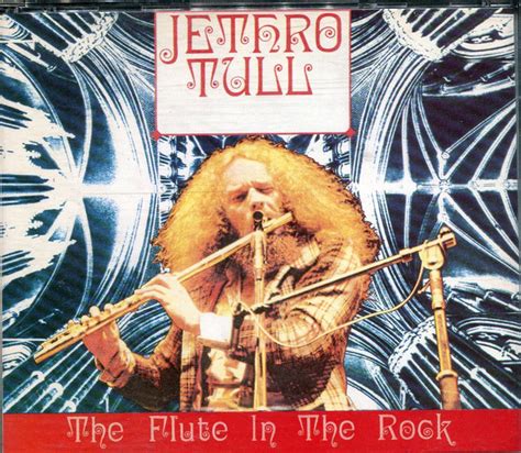 Jethro Tull – The Flute In The Rock (1990, CD) - Discogs