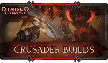 Best Crusader Builds For Pve And Pvp Diablo Immortalgame