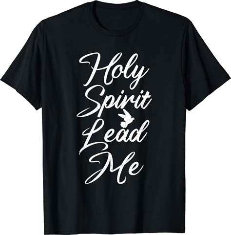 Holy Spirit Lead Me Religious T Shirt