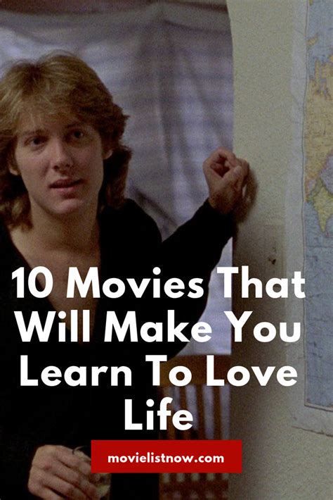 10 Movies That Will Make You Learn To Love Life Movie List Now