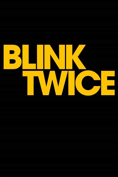 Blink Twice Film R Alisateurs Acteurs Actualit S