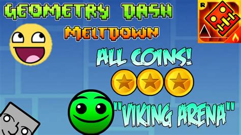 Geometry Dash Meltdown Viking Arena All Coins Youtube