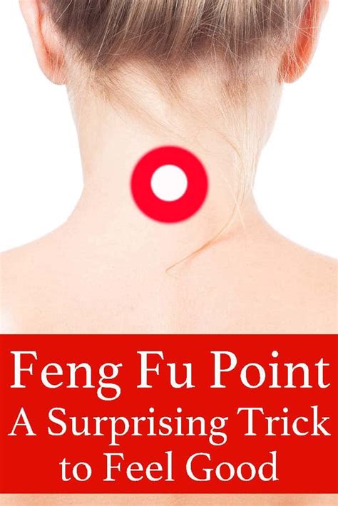 Feng Fu Point - A Surprising Trick to Feel Good